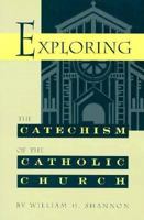 Exploring the Catechism of the Catholic Church 0867162341 Book Cover