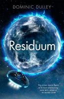 Residuum: the third in the action-packed space opera The Long Game 1529410746 Book Cover