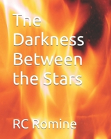 The Darkness Between the Stars B0DQH89BVX Book Cover