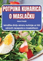 Potpuna Kuharica O MaslaCku (Croatian Edition) 1836237820 Book Cover