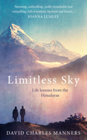 Limitless Sky: Life lessons from the Himalayas 1846044456 Book Cover
