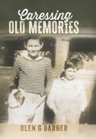 Caressing Old Memories 1737427206 Book Cover