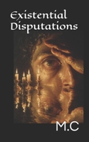 Existential Disputations B0HG886SR1 Book Cover