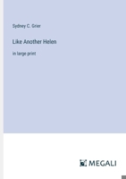 Like Another Helen: in large print 3387300867 Book Cover