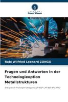 Fragen und Antworten in der Technologieoption Metallstrukturen: Erfolgreich Prüfungen ablegen CQP BQP CAP BEP BAC PRO (German Edition) 6208656133 Book Cover
