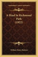 A Hind in Richmond Park 1025467477 Book Cover