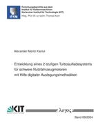 Entwicklung Eines 2-Stufigen Turboaufladesystems Fur Schwere Nutzfahrzeugmotoren Mit Hilfe Digitaler Auslegungsmethodiken 3832558527 Book Cover