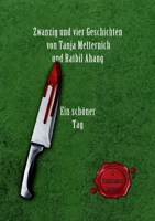 Zwanzig und vier Geschichten: Ein schöner Tag 3753479314 Book Cover