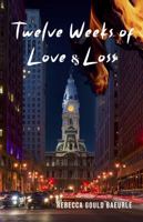 Twelve Weeks of Love & Loss (The Secrets Trilogy) B0HCDVZZWH Book Cover