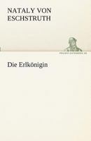 Die Erlk�nigin (Historischer Roman) 802688759X Book Cover
