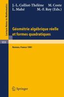 Geometrie Algebrique Reelle Et Formes Quadratiques: Journees S.M.F., Universite de Rennes 1, Mai 1981 3540119590 Book Cover