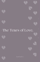 The Tears of Love: Poetry 9152773310 Book Cover