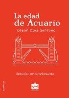 La edad de Acuario: edición décimo aniversario 8412376730 Book Cover