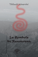 Le Symbole du Renouveau (French Edition) 2332623213 Book Cover