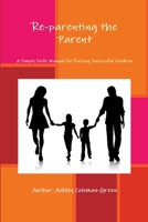 Reparenting the Parent 132992228X Book Cover
