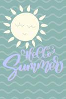 Hello Summer: Lined notebook, 6 x 9, 120 pages, Cute sun design, Makes a great summer journal 1074712927 Book Cover