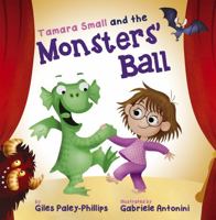 Tamara Small and the Monsters' Ball 1848861753 Book Cover