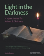 Light in the Darkness: A Hymn Journal for Advent & Christmas B08M7JBMCV Book Cover