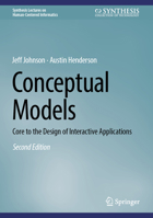 Conceptual Models: Core to the Design of Interactive Applications (Synthesis Lectures on Human-Centered Informatics) 3031508513 Book Cover