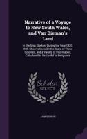 Narrative Of A Voyage To New South Wales And Van Dieman's Land In The Ship Skelton, 1820 0548319510 Book Cover