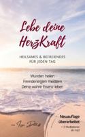 Lebe deine HerzKraft: Heilsames & Befreiendes für jeden Tag 3756204049 Book Cover