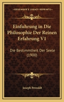 Einfuhrung In Die Philosophie Der Reinen Erfahrung V1: Die Bestimmtheit Der Seele (1900) 1167645685 Book Cover
