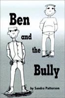 Ben and the Bully 0759667926 Book Cover