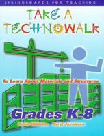 Take a Technowalk: Materials & Structures 1895579767 Book Cover