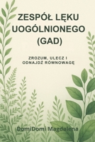 Zaburzenie leku uogólnionego (GAD) (Zaburzenia lekowe) (Polish Edition) B0GGQWKFLL Book Cover