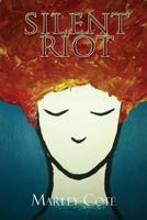 silent riot 1456884476 Book Cover