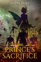 The Prince’s Sacrifice 1962244997 Book Cover