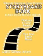 Storyboard Book: Make Your Movie Series 1937981924 Book Cover