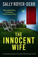 The Innocent Wife: A completely gripping and unputdownable domestic thriller 1805088327 Book Cover