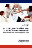 Technology-assisted learning at South African universities 3838341775 Book Cover