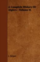 A Complete History of Algiers Volume 2 1443757225 Book Cover