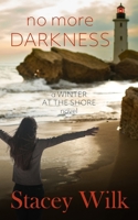 No More Darkness 0989612872 Book Cover