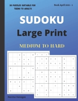 Sudoku: Large Print Sudoku Book - Medium and Hard B092XCPTN8 Book Cover