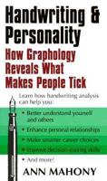 Handwriting and Personality: How Graphology Reveals What Makes People Tick 0804105758 Book Cover