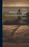 Das Apostolische Glaubensbekenntnis 102216418X Book Cover