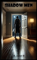 Shadow Men B0DVT1BS4F Book Cover