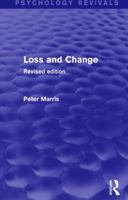 Loss and Change: Revised Edition 1138800570 Book Cover