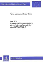 Die Eg-Produkthaftungsrichtlinie - Ein Moegliches Modell Fuer Den Mercosul? 3631313357 Book Cover