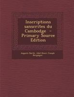 Inscriptions Sanscrites Du Cambodge 1016152442 Book Cover