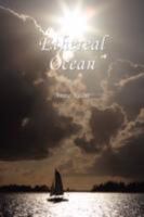 Ethereal Ocean 0595475507 Book Cover