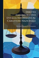 Diritto Amminstrativo D'italia Informato Al Carattere Nazionale (Italian Edition) 1023926261 Book Cover