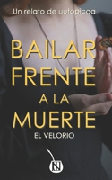 Bailar frente a la muerte: El velorio (Relatos de uutopicaa) (Spanish Edition) B0CVTR5CX6 Book Cover