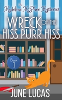 The Wreck of the Hiss Purr Hiss B0DG5BLNWZ Book Cover