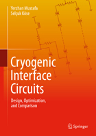 Cryogenic Interface Circuits: Design, Optimization, and Comparison 3032352932 Book Cover