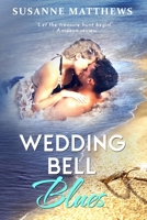 Wedding Bell Blues 0994898339 Book Cover