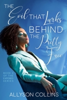 The Evil That Lurks Behind the Pretty Face 170243849X Book Cover